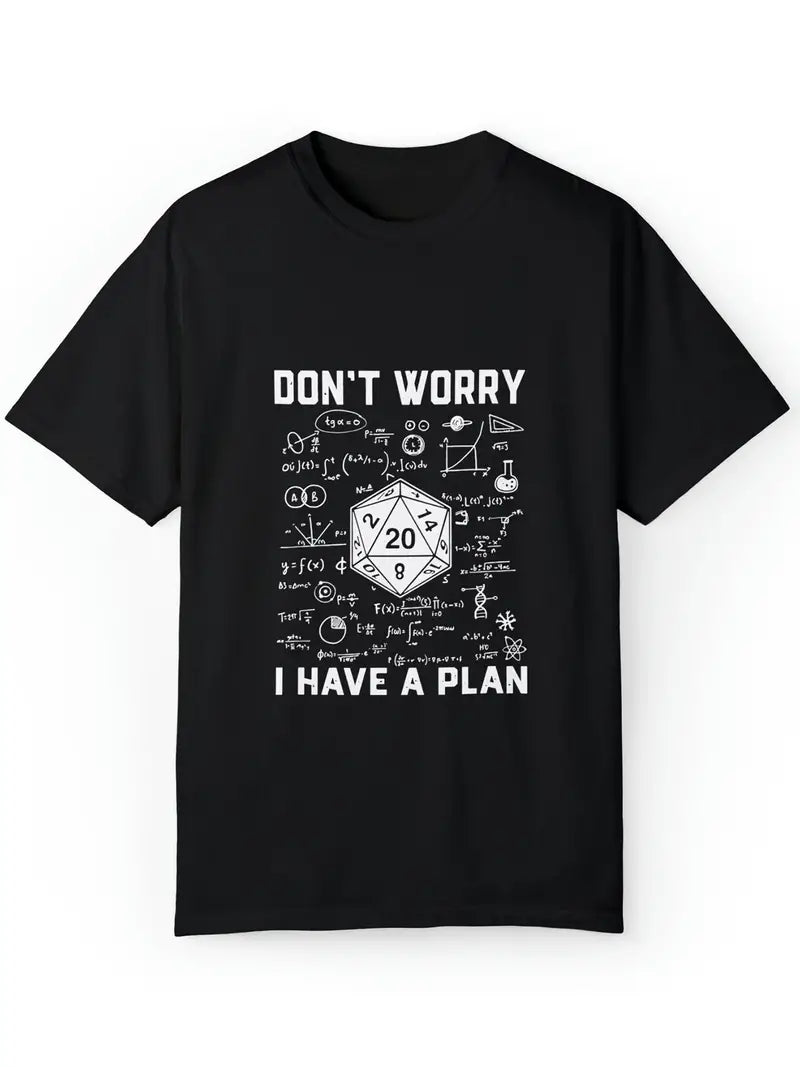 Tshirt " I have a Plan "