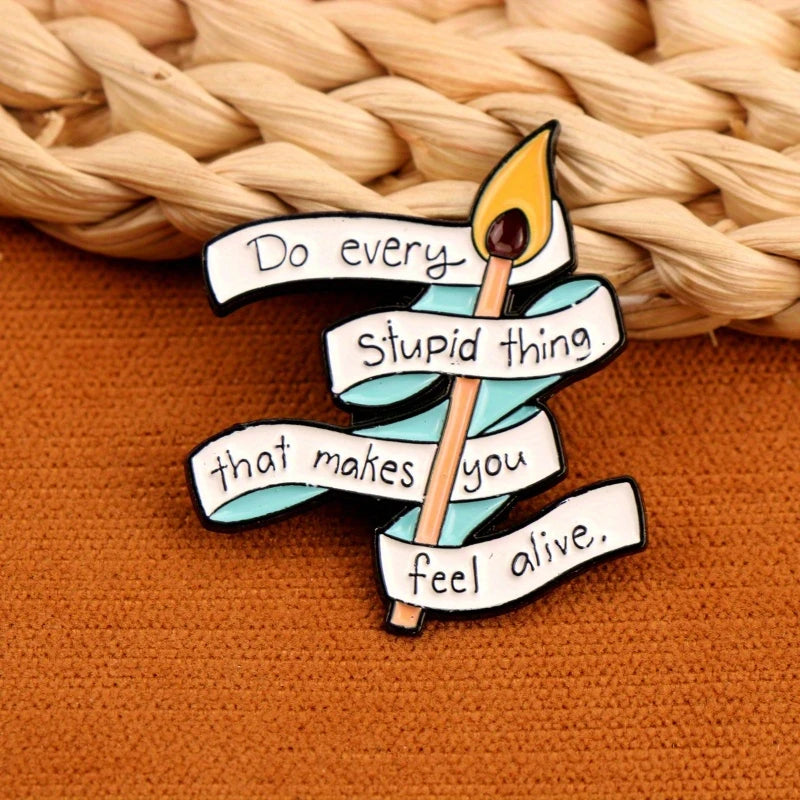 Do stupid things | Anstecker Pin aus Metall