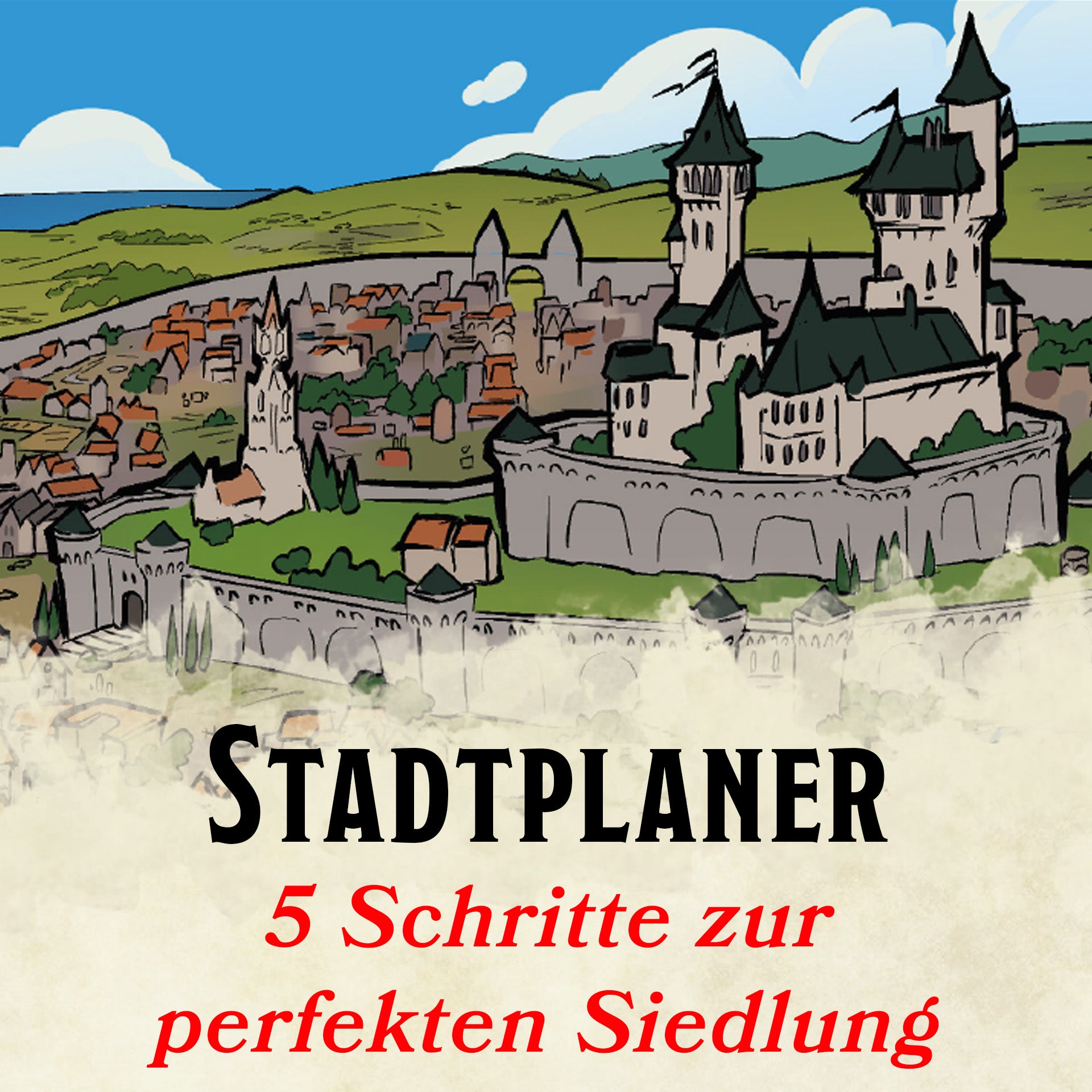Stadtplaner - 5 Schritte zur perfekten Siedlung | Guide