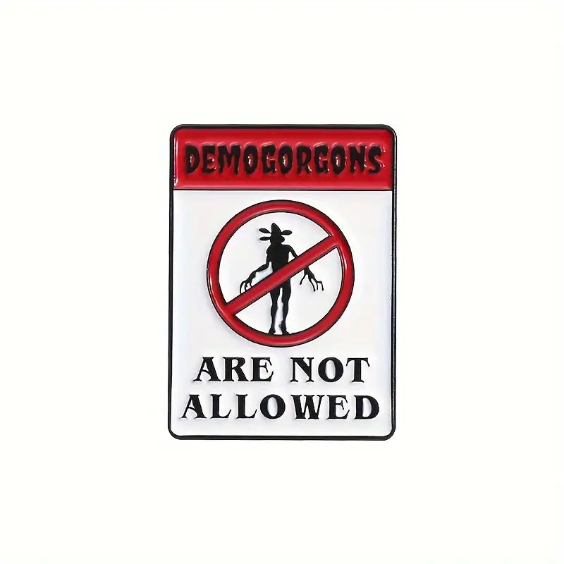Anstecker "Demorgorgons not allowed" | Metall