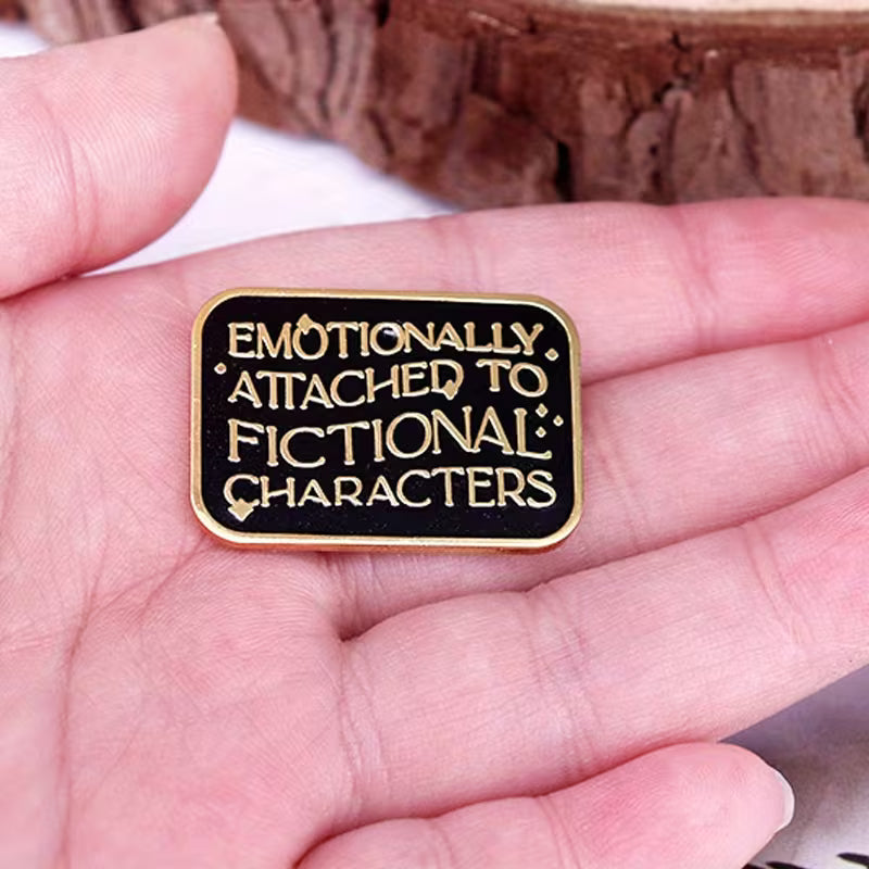 Emotionally attached to a fictional character Anstecker | Emaille Pin aus Metall