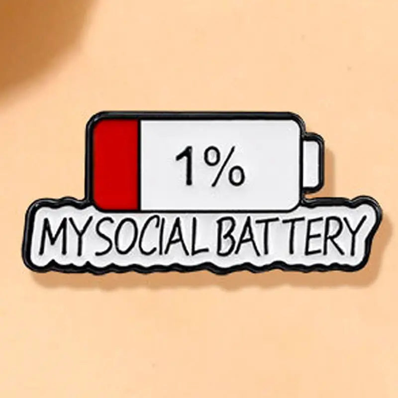 My social Battery 1% | Anstecker