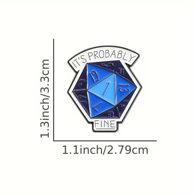Nat 1 - It´s probably fine | Emaille Brosche | Anstecker