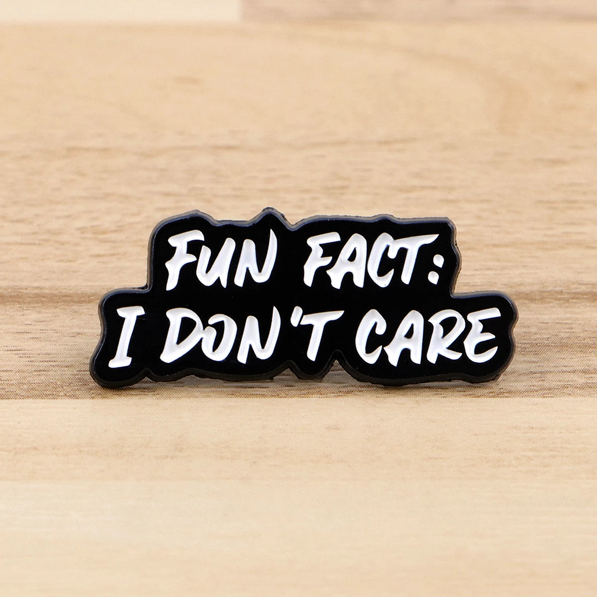 Fun Fact: I don´t care | Anstecker Pin aus Metall