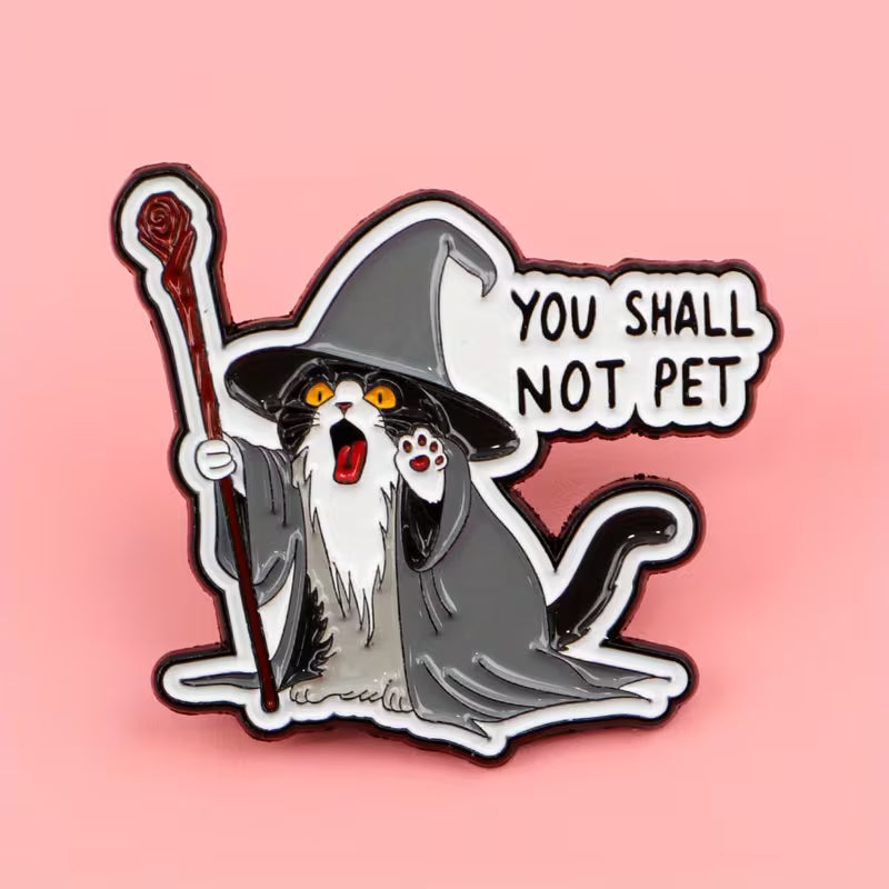 You Shall not pet! Katze| Emaille Brosche | Anstecker Cat