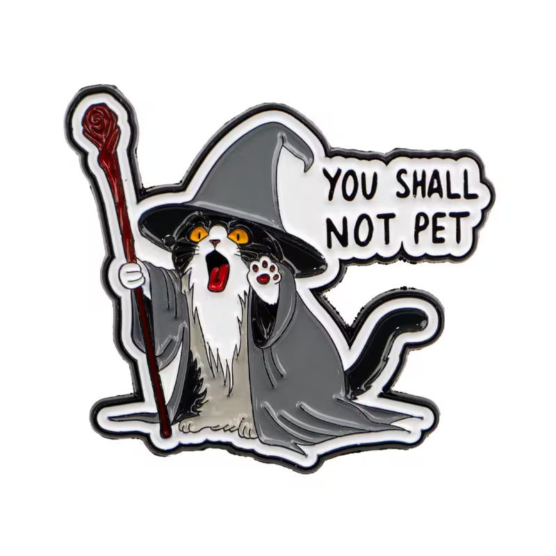 You Shall not pet! Katze| Emaille Brosche | Anstecker Cat