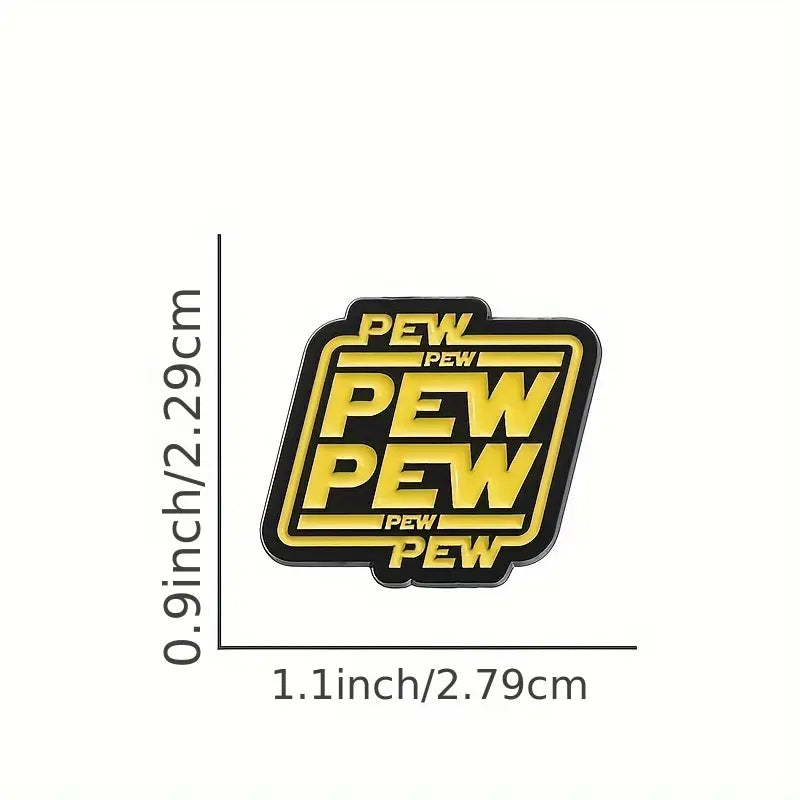 Pew Pew Pew! | Anstecker Pin aus Metall